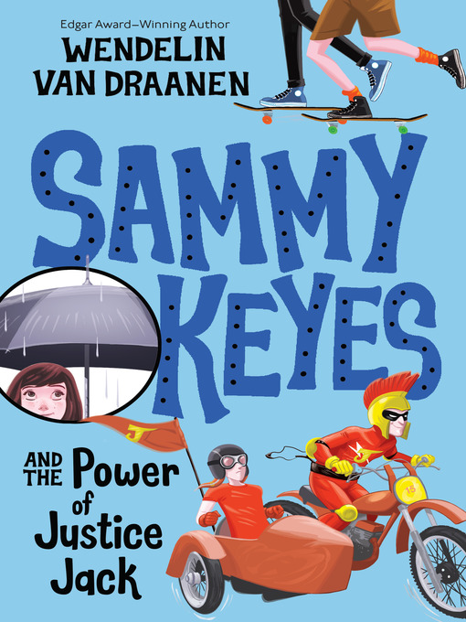 Title details for Sammy Keyes and the Power of Justice Jack by Wendelin Van Draanen - Wait list